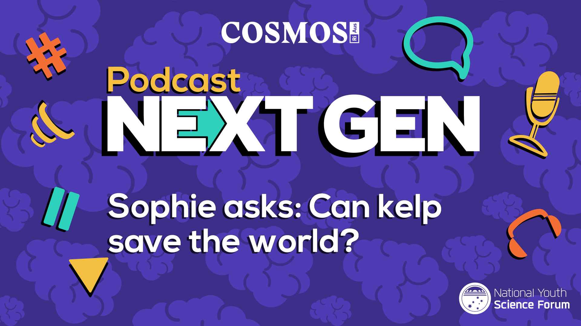 PODCAST NEXT GEN: Can kelp save the world?