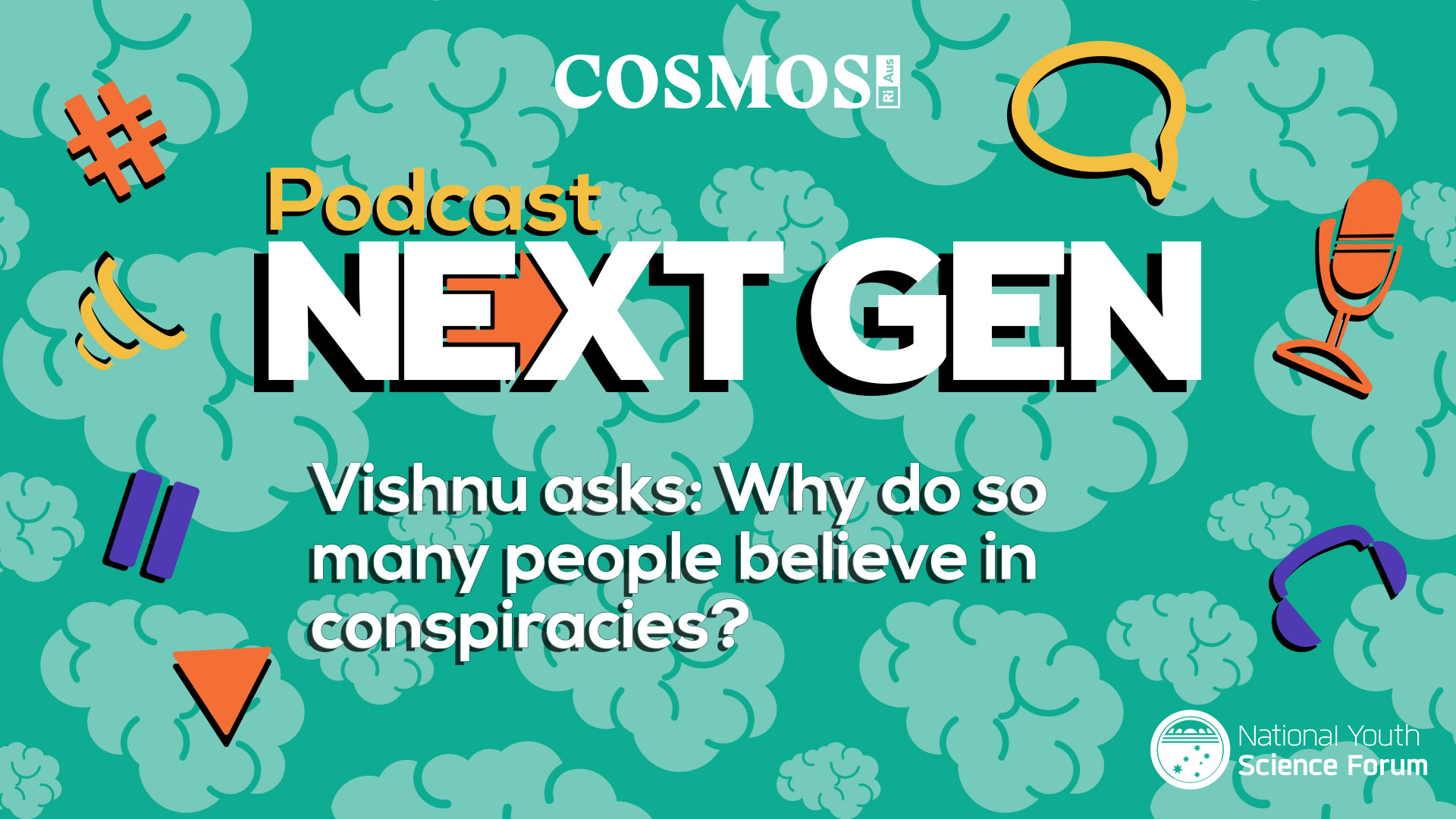 PODCAST NEXT GEN: Why do so many people believe in conspiracy theories?