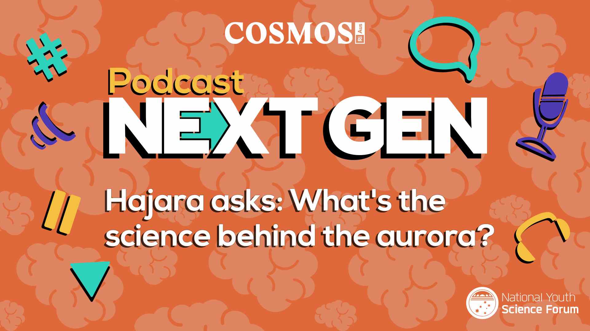PODCAST NEXT GEN: What’s the science behind the aurora?